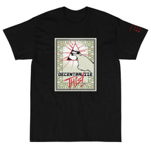 Load image into Gallery viewer, Black Short Sleeve T-Shirt with Decentalize This artwork on the front