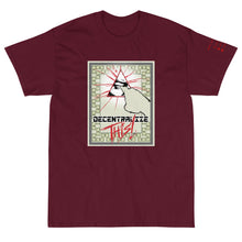 Load image into Gallery viewer, Maroon Short Sleeve T-Shirt with Decentalize This artwork on the front