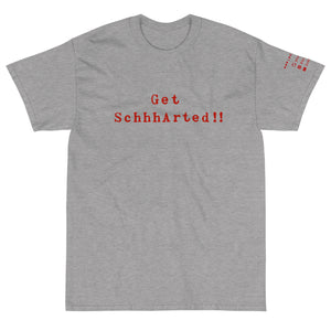 Sport Grey Short Sleeve T-Shirt with Get Schhharted!! printed on the front in red text