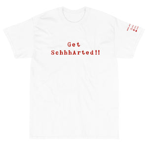 White Short Sleeve T-Shirt with Get Schhharted!! printed on the front in red text
