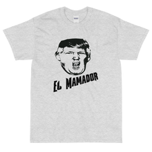 Load image into Gallery viewer, Ash Short Sleeve T-Shirt With Black and White Donald Trump El Mamador Logo