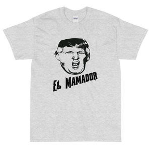 Ash Short Sleeve T-Shirt With Black and White Donald Trump El Mamador Logo