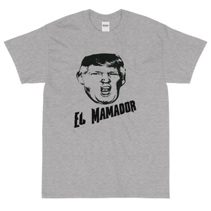 Grey Short Sleeve T-Shirt With Black and White Donald Trump El Mamador Logo