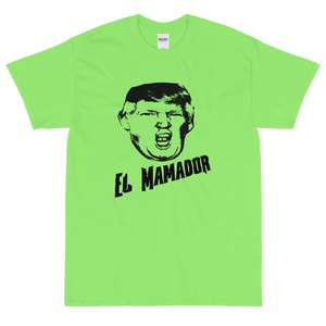 Key Lime Short Sleeve T-Shirt With Black and White Donald Trump El Mamador Logo