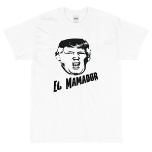 White Short Sleeve T-Shirt With Black and White Donald Trump El Mamador Logo