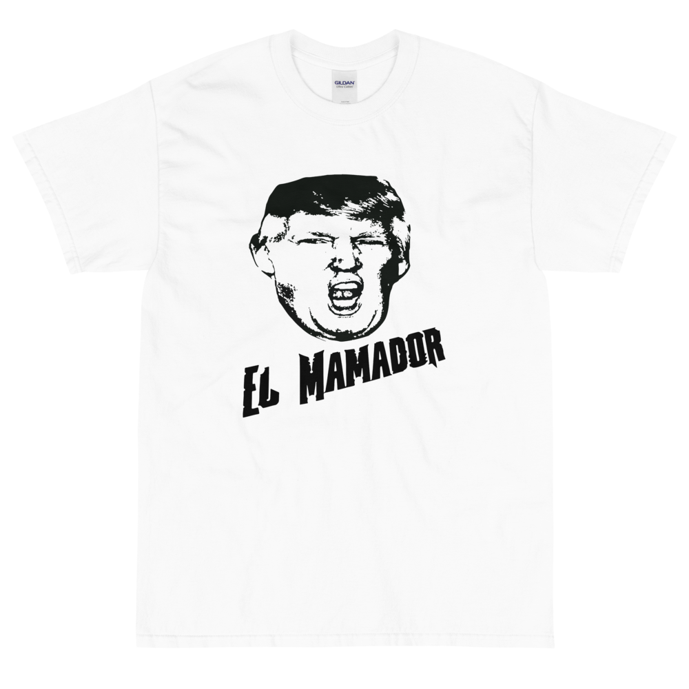 White Short Sleeve T-Shirt With Black and White Donald Trump El Mamador Logo