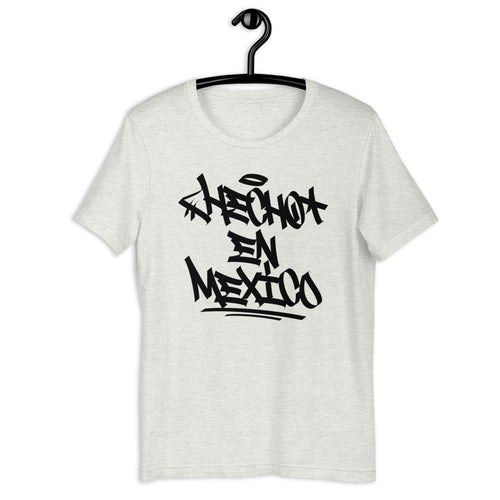 Ash Short Sleeve T-Shirt with Hecho En Mexico written in graffiti handstyle