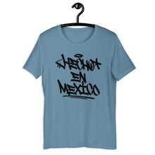 Load image into Gallery viewer, Steel Blue Short Sleeve T-Shirt with Hecho En Mexico written in graffiti handstyle