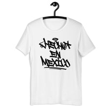 Load image into Gallery viewer, White Short Sleeve T-Shirt with Hecho En Mexico written in graffiti handstyle
